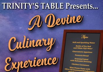 Trinity’s Table… A Devine Culinary Experience